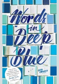 Words in Deep Blue - Cath Crowley, Hachette Children's Group