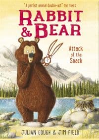 Rabbit and Bear: Attack of the Snack - Julian Gough, Hodder Children's Books 1