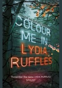 Colour Me In - Lydia Ruffles, Hodder Children's Books 1