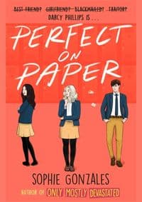 Perfect On Paper - Sophie Gonzales, Hachette Children's Group 1