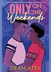 Only on the Weekends - Dean Atta, Hodder Children's Books 1