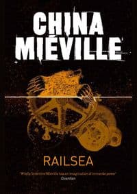 Railsea - China Mieville, Pan Macmillan