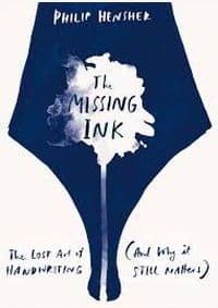 The Missing Ink - Philip Hensher, Macmillan