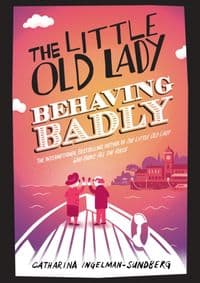 The Little Old Lady Behaving Badly - Catharina Ingelman-Sundberg, Pan