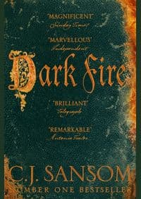 Dark Fire - C. J. Sansom, Pan Macmillan 1