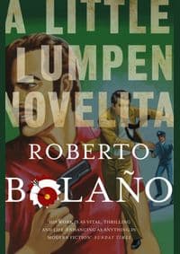 Little Lumpen Novelita - Roberto Bolano, Pan Macmillan 1