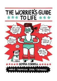 The Worriers Guide to Life - Gemma Correll, Andrews McMeel Publishing