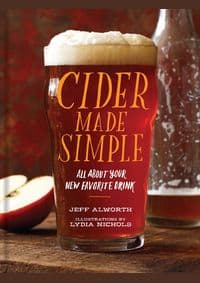 Cider Made Simple - Jeff Alworth, Lydia Nichols, Chronicle Books 1