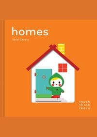 TouchThinkLearn: Homes - Xavier Deneux, Chronicle Books 1