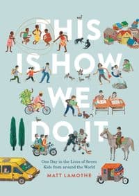 This Is How We Do It - Matt Lamothe, Chronicle Books 1