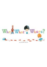 Who What Where - Olivier Tallec, Chronicle Books 1