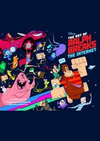 The The Art of Ralph Breaks the Internet Wreck It Ralph 2 - autor neuvedený