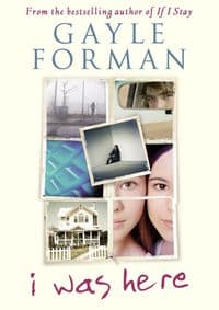 I Was here - Gayle Forman, Simon & Schuster Ltd