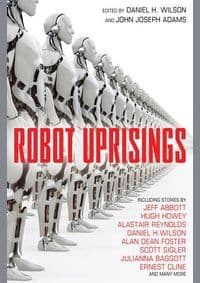 Robot Uprisings - Daniel H Wilson, Simon & Schuster