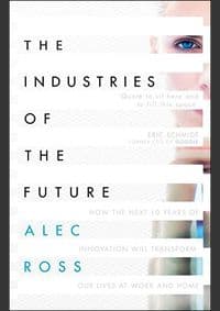 FUTURE OF GLOBALISATION - Alec Ross, Simon & Schuster 1