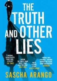 Truth and Other Lies - Sascha Arango, Simon & Schuster 1