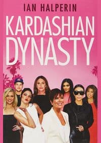 KARDASHIAN DYNASTY - Sarah Smith, Simon & Schuster 1