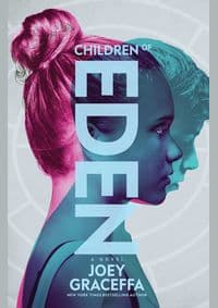 Children of Eden : A Novel - Joey Graceffa, Simon & Schuster Children's 1