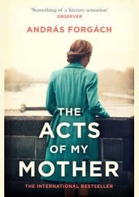 The Acts of My Mother - autor neuvedený 1