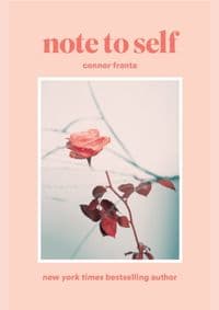 Note To Self - Connor Franta, Simon & Schuster 1