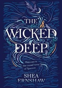 Wicked Deep - Shea Ernshaw, Simon & Schuster Children's
