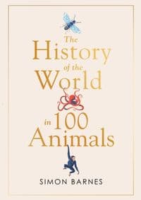 History of the World in 100 Animals - autor neuvedený 1