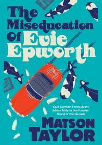 Miseducation of Evie Epworth - autor neuvedený
