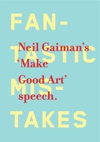 Make Good Art - Neil Gaiman, Headline Publishing Group