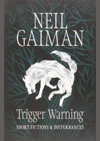 Trigger Warning - Neil Gaiman, Headline 1