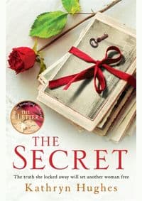The Secret - Kathryn Hughes, Headline Publishing Group