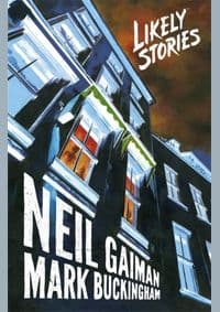Likely Stories - Neil Gaiman, Headline