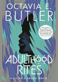 Adulthood Rites - Octavia E. Butler, Headline Publishing Group 1