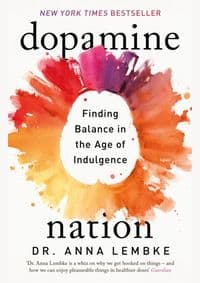 Dopamine Nation - Dr Anna Lembke, Headline