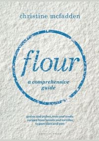 Flour - Christine McFadden, Absolute Press 1