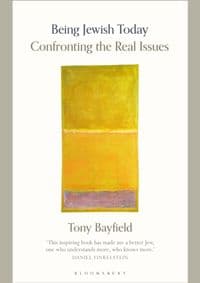 Being Jewish Today - Rabbi Professor Tony, CBE Bayfield, Bloomsbury Publishing PLC