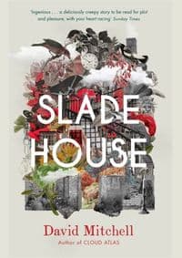 Slade House - David Mitchell, Hodder & Stoughton 1