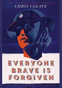 Everyone Brave is Forgiven - Chris Cleave, Sceptre 1