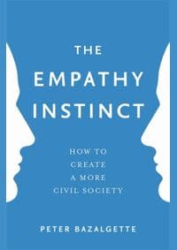 The Empathy Instinct - Peter Bazalgette, John Murray