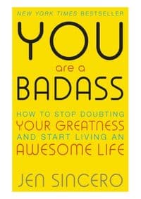 You Are a Badass - Jen Sincero, John Murray Press 1