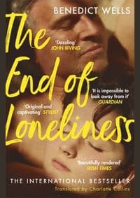 The End of Loneliness - Benedict Wells, Sceptre