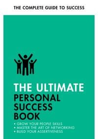 The Ultimate Personal Success Book - Dena Michelli, Alison Straw, Christine Harvey, Jonathan Hancock, Teach Yourself Books