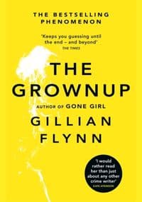 Grownup - Gillian Flynn, Orion Publishing Co 1