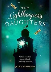 The Lightkeepers Daughters - Jean E. Pendziwol, W&N