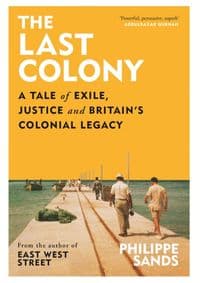 The Last Colony - Philippe Sands, W&N 1