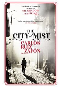 The City of Mist - Carlos Ruiz Zafon, Orion Publishing Co