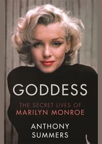 Goddess : The Secret Lives Of Marilyn Monroe - Anthony Summers, Orion Publishing Co 1