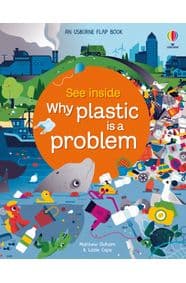 See Inside Why Plastic is a Problem - Matthew Oldham, Lizzie Cope, Usborne Publishing Ltd 1
