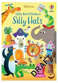 Little First Stickers Funny Hats - Jessica Greenwell, Usborne Publishing Ltd 1