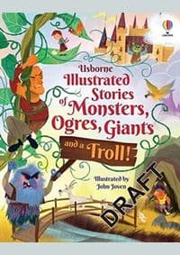 Illustrated Stories of Monsters, Ogres and Giants (and a Troll) - Sam Baer, Andy Prentice, Rachel Firth, Lara Bryan, Matthew Oldham, Usborne Publishing Ltd