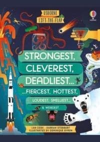 Lift-the-flap Strongest, Cleverest, Deadliest... - Darran Stobbart, Lan Cook, Usborne Publishing Ltd 1